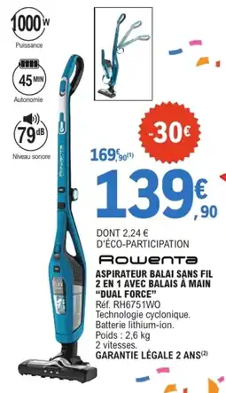 E.Leclerc Rowenta Aspirateur balai sans fil 2 en 1 avec balais à main "Dual Force" offre