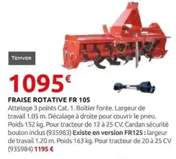 Rural Master TEMVER FRAISE ROTATIVE FR 105 offre