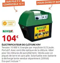 Rural Master KICIO ÉLECTRIFICATEUR DE CLÔTURE K9V offre