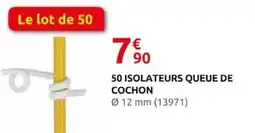 Rural Master ISOLATEURS QUEUE DE COCHON offre