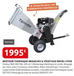 Rural Master TEMVER BROYEUR THERMIQUE BRANCHES & VÉGÉTAUX BBV85-14TDE offre