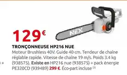 Rural Master Nex tronçonneuse hp216 nue offre