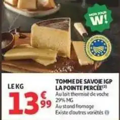 Auchan La pointe percee - tomme de savoie igp la pointe percée offre