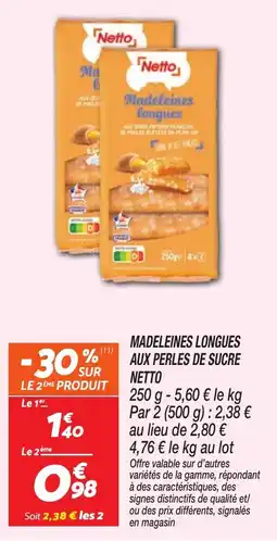 Netto Netto Madeleines longues offre