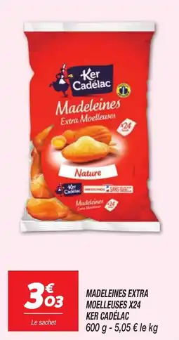 Netto KER CADÉLAC Madeleines offre