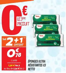 Netto Netto Éponges ultra résistantes offre