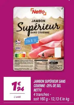 Netto Netto Jambon Supérieur offre