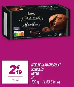 Netto Netto Moelleux au chocolat offre
