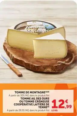 Bi1 COOPÉRATIVE LAITIÈRE DE YENNE TOMME DE MONTAGNE offre