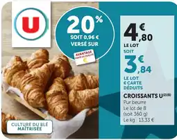 Maximarché U Croissants offre