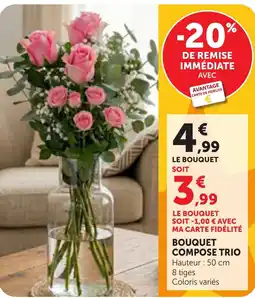 Maximarché Bouquet compose trio offre