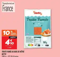 Netto Netto Truite Fumée offre