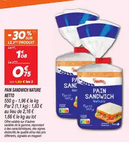 Netto Netto Pain sandwich nature offre