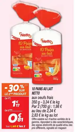 Netto Netto 10 Pains au lait offre