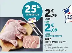 Bi1 Le Porc Français PORC COTE AVEC OS offre