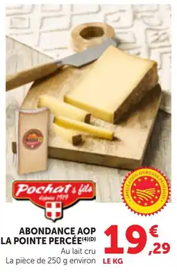 Maximarché Pochat & fils ABONDANCE AOP LA POINTE PERCÉE offre