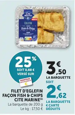 Maximarché Cite Marine Filet d'eglefin offre