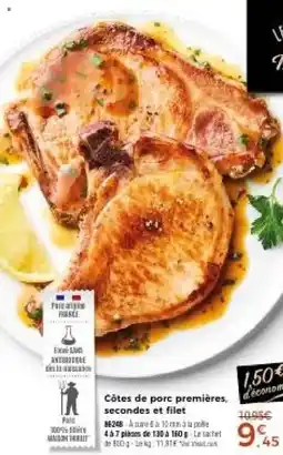Thiriet MAISON THIBET Côtes de porc premières, secondes et filet offre