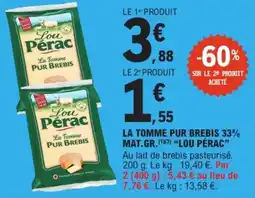 E.Leclerc "LOU PÉRAC" La tomme pur brebis 33% mat.gr. offre