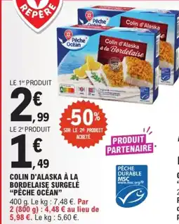 E.Leclerc PÊCHE OCÉAN Colin d'alaska à la bordelaise surgelé offre