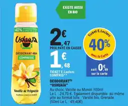 E.Leclerc "USHUAÏA" Deodorant offre