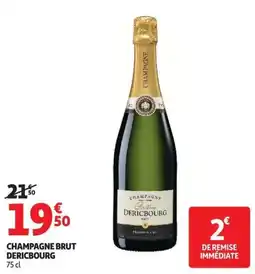 Auchan DERICBOURG Champagne Brut offre