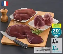 Super U Abat de porc foie ou ceur ou rognon de porc offre