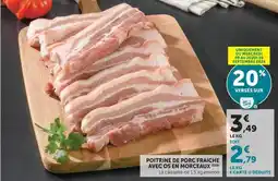 Super U POITRINE DE PORC FRAICHE AVEC OS EN MORCEAUX offre