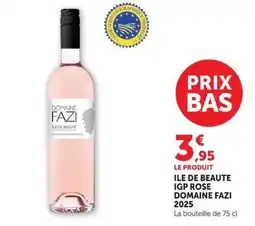 Super U DOMAINE FAZI ILE DE BEAUTE offre