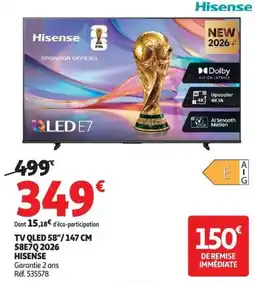 Auchan Hisense TV QLED 58"/147 CM 58E7Q 2026 offre