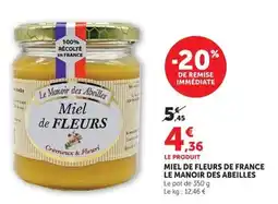 Super U Le Manoir des Abeilles Miel de FLEURS offre