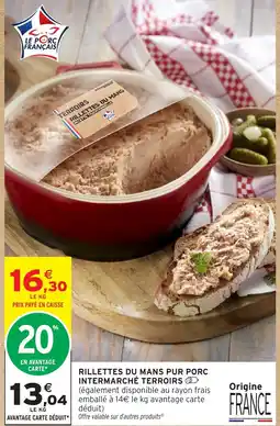 Intermarché Hyper Rillettes du mans pur porc intermarche terroirs offre