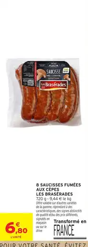Intermarché Hyper Les Brasérades Saucisse offre