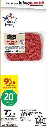 Intermarché Hyper Jean Rozé Haché Vrac 15% MG offre