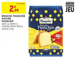 Intermarché Hyper Pasquier Brioche Tranchée offre