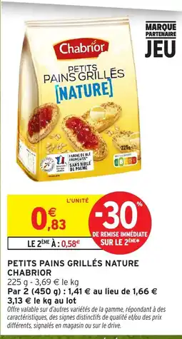 Intermarché Hyper Chabrior Petits pains grillés nature offre