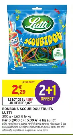 Intermarché Hyper Lutti Scoubidou Fruits offre