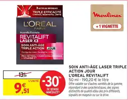 Intermarché Hyper L'ORÉAL SOIN ANTI-ÂGE LASER TRIPLE ACTION JOUR offre