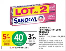 Intermarché Hyper SANOGYL DENTIFRICE REVITALISATION SOIN GENCIVES offre