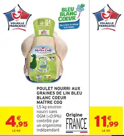 Intermarché Hyper Maître Coq Poulet offre