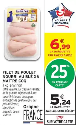 Intermarché Hyper Maître Coq Filet de poulet offre