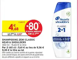 Intermarché Hyper head&shoulders SHAMPOOING 2EN1 CLASSIC offre