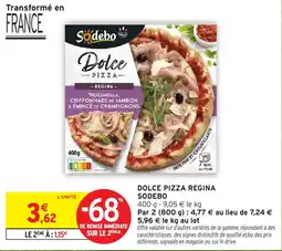 Intermarché Hyper SODEBO DOLCE PIZZA REGINA offre