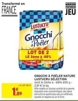 Intermarché Hyper Lustucru Gnocchi à Poêler offre