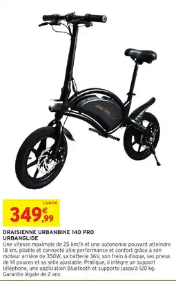Intermarché Hyper URBANGLIDE DRAISIENNE URBANBIKE 140 PRO offre