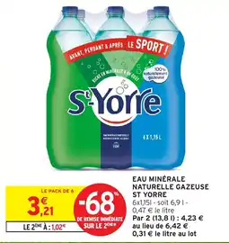 Intermarché Hyper St-Yorre Eau minérale naturelle gazeuse offre