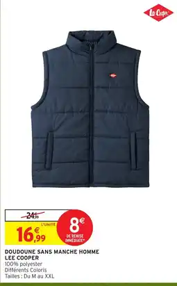 Intermarché Hyper LEE COOPER DOUDOUINE SANS MANCHE HOMME offre