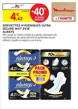 Intermarché Hyper Always Serviettes hygiéniques ultra secure nuit offre