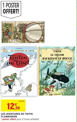 Intermarché Hyper FLAMMARION LES AVENTURES DE TINTIN offre
