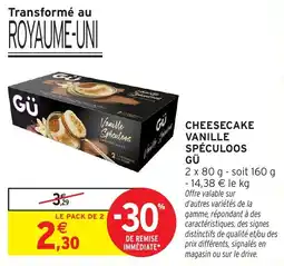 Intermarché Hyper GÜ CHEESECAKE VANILLE SPÉCULOOS offre